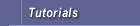 = Tutorials