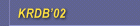 <<<KRDB 2002>>>